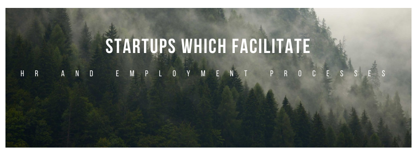 Startups which facilitate HR and employment processes